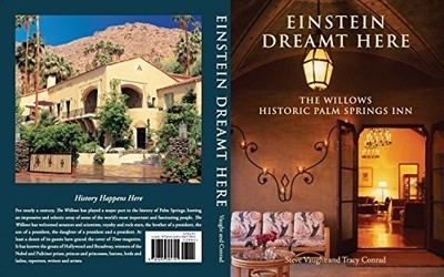 Einstein Dreamt Here: The Willows Historic Palm Springs Inn