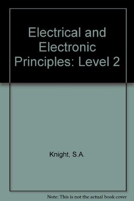 Electrical and Electronic Principles: Level 2,S.A. Knight