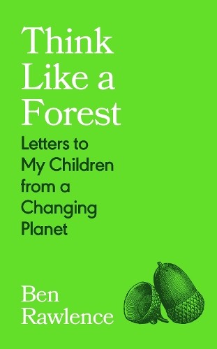 Think Like a Forest by Ben Rawlence - 9781787335257 - Image 6