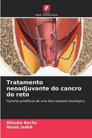 Tratamento Neoadjuvante Do Cancro Do Reto Dhouha Bacha