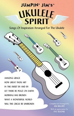 Jumpin' Jim's Ukulele Spirit by Jim Beloff