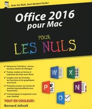 Office 2016 pour Mac pour les Nuls, Bernard JOLIVALT