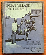 Indian Village Pictures Rev Henry F W Lester London 1910 Pictorial Binding Illus