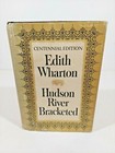 Hudson River Bracketed by Edith Wharton 1957 Centennial Edition Dust Jacket Hard