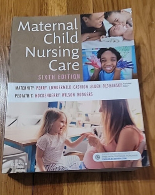 Maternal Child Nursing Care by Shannon E. Perry, David Wilson, Marilyn J....