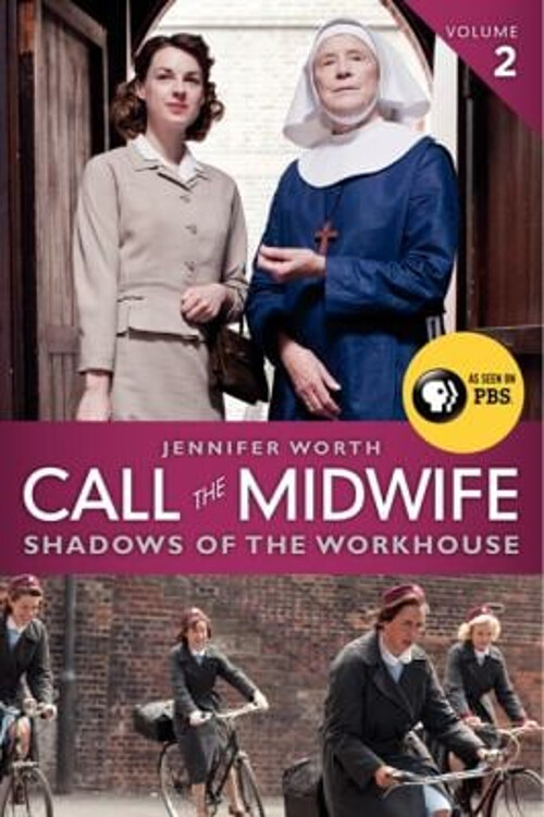 Call the Midwife: Shadows of the Workhouse Paperback Jennifer Wor