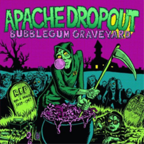 Apache Dropout Bubblegum Graveyard (CD) Album