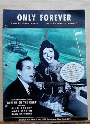 Only Forever - 1940 sheet music from movie ''Rhythm On the River'' - Bing Crosby