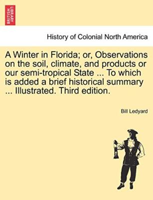 Ledyard - A Winter in Florida  or Observations on the soil climate  - X555z