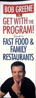 THE GET WITH THE PROGRAM! GUIDE TO FAST FOOD AND FAMILY RESTAURANTS