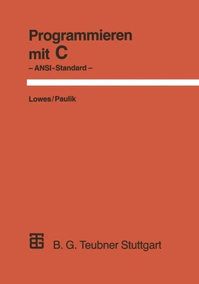 Programmieren mit C Ansi Standard Martin Lowes (u. a.) Taschenbuch Deutsch 1995