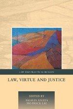 Hock Lai Ho Law, Virtue and Justice (Gebunden...