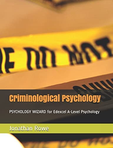 Criminological Psychology: 1 (Edexcel Psychology),Jonathan Rowe