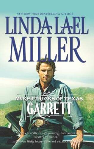 McKettricks of Texas: Garrett by Linda Lael Miller: Used