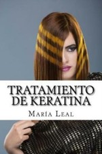 Tratamiento De Keratina: Gu A Pr Ctica Sobre El Tratamiento De Queratina Pa...
