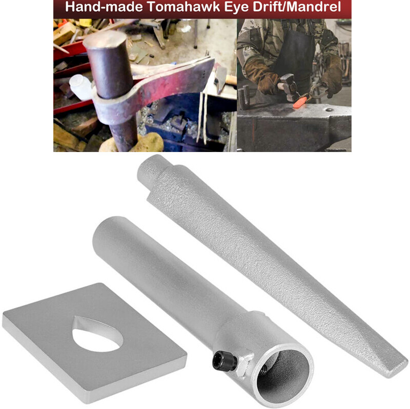 Mandrel Blacksmith Drift Tool Tomahawk Eye Drift,Forged Axe Eye Drift Tool Set Mandrel Blacksmith Drift Tool Tomahawk Eye Drift,Forged Axe Eye Drift Tool Set