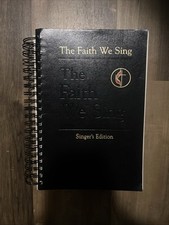 The Faith We Sing Singer's Edition United Methodist Praise & Worship Song Book