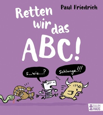 Paul Friedrich  Retten wir das ABC!: Ein lustiges ABC-Bu (Paperback) (UK IMPORT)
