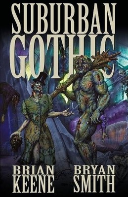 Bryan Smtih Brian Keene Suburban Gothic (Paperback)