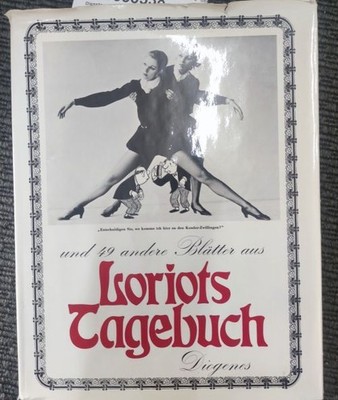 Loriots Tagebuch. Entschuldigen Sie, wie komme ich hier zu den Kessler-Zwillinge