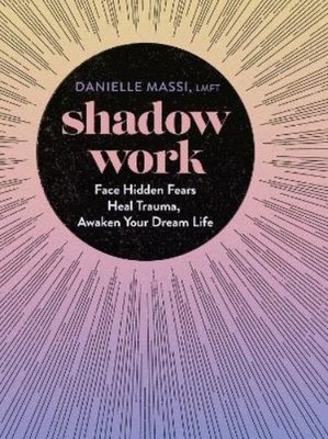 Danielle Massi Shadow Work (Hardback)