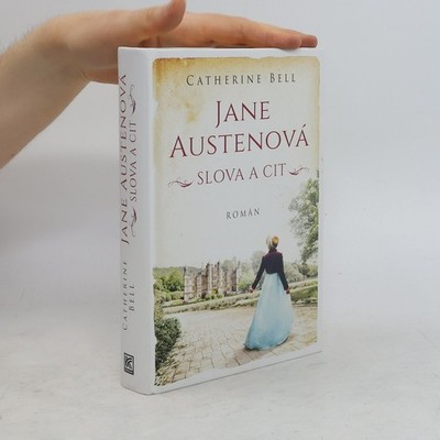 Jane Austenová: slova a cit  |  Catherine Campbell