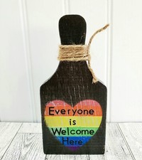 Everyone Is Welcome Here LGBTQ Pride Rainbow D cor 7"x3" Wood Hand Painted