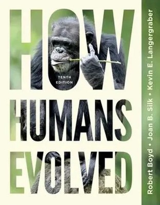 How Humans Evolved   with Ebook, InQuizitive, Guided Learning Explorations,...