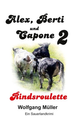 Alex Berti und Capone Rindsroulette Wolfgang Müller Taschenbuch 256 S. Deutsch