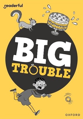 Readerful Rise: Oxford Reading Level 7: Big Trouble by Shahab... - 9781382043526