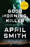 April Smith | Good Morning, Killer | Taschenbuch | Englisch (2011)