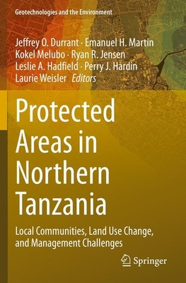 Protected Areas in Northern Tanzania Jeffrey O. Durrant