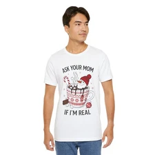 Ask Your Mom About That Sketchy Christmas Relationship T-Shirt