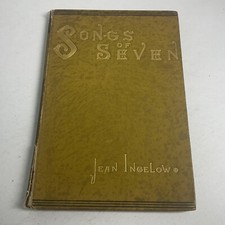 Songs Of Seven By Jean Ingelow (Hardover, 1884) Foxing