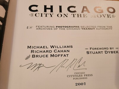 Michael Williams Richard Cahan Bruce Moffat SIGNED Chicago City On Move 1st COA