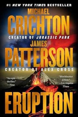 Eruption: A Thriller - Paperback, by Patterson James; Crichton - Acceptable