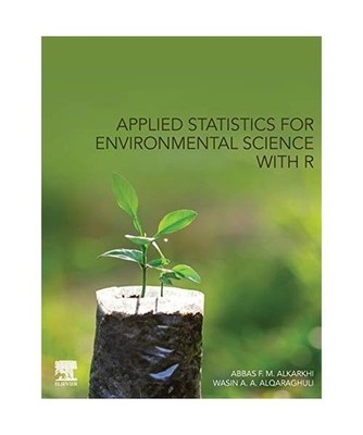 Applied Statistics for Environmental Science with R, Abbas F. M. 