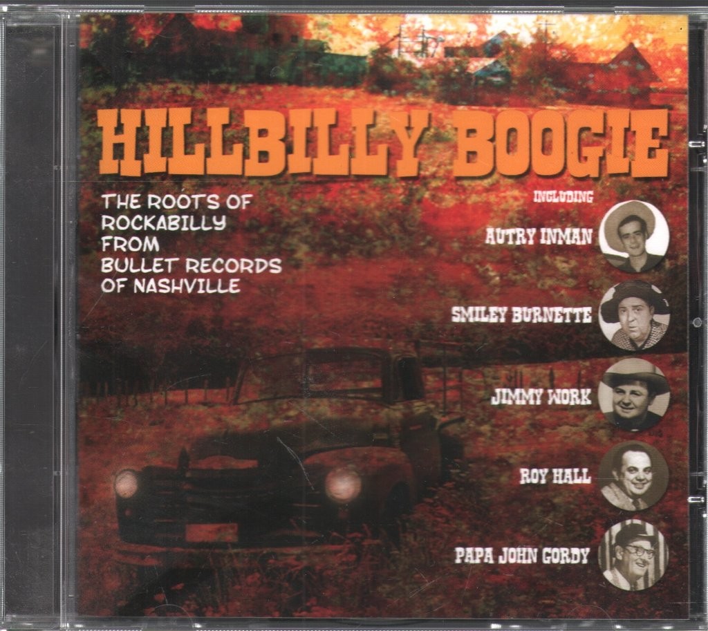 Various Artists Hillbilly Boogie - the Roots of Rockabilly From Bullet Records