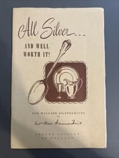 1947 All Silver… and Well Worth It! by Mrs. Oscar Hammerstein II, for Wallace