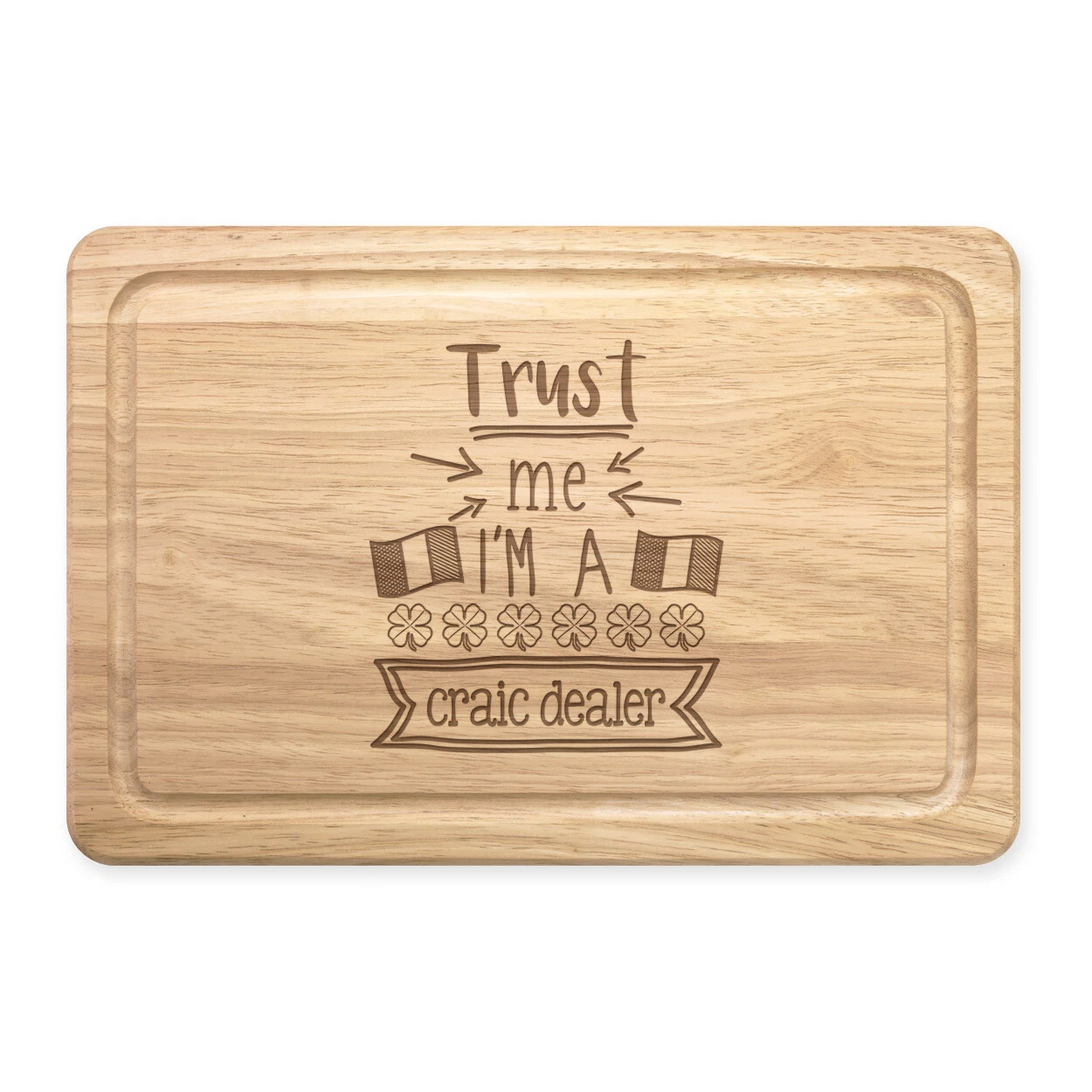 Trust Me I'm A Craic Dealer Rectangular Wooden Chopping Board Favourite Irish