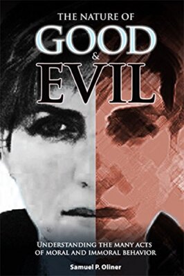 The Nature of Good and Evil: Understanding the Many Acts of (New)