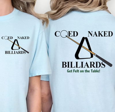 Coed Naked Billiards T-shirt | Pool Lovers Shirt, Fun Two-Sided Nudist Tee