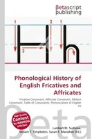 Phonological History Of English Fricatives And Affricates Surhone (U. A.) Buch