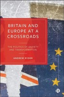 Britain And Europe At A Crossroads | The Politics Of Anxiety And Transformation