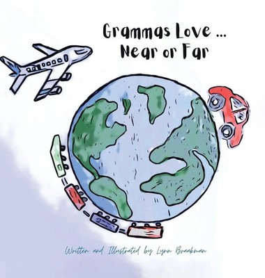 Lynn Braakman | Grammas Love... Near Or Far | Buch | Englisch (2022) | Gebunden