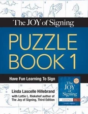 The Joy of Signing Puzzle Book by Linda Lascelle Hillebrand;  Lottie L. Riekehof