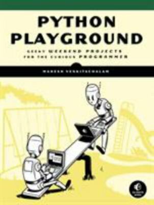 Python Playground by Mahesh Venkitachalam (Paperback, 2015)