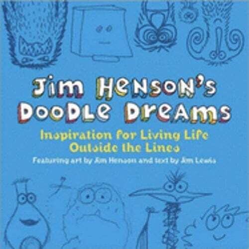 Jim Henson's Doodle Dreams: Inspiration for Living Life Outside the Lines: Used