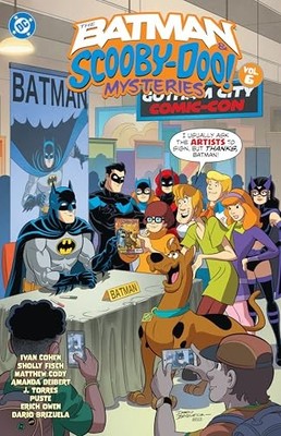 The Batman & Scooby-Doo Mysteries Vol. 6 by Ivan Cohen