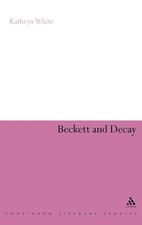 Kathryn White | Beckett and Decay | Buch | Englisch (2009) | Gebunden